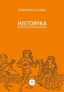 Nowy numer „Historyki” (vol. 51, 2021), a w nim o kluczowych pojęciach myślenia historycznego i dyskusja wokół Kodeksu Etyki PTH