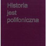 “Historia jest polifoniczna. Sztambuch Profesora Krzysztofa Zamorskiego”, red. Marta Kurkowska-Budzan, Jakub Muchowski, Marcin Stasiak, Rafał Swakoń. Kraków: Towarzystwo Wydawnicze “Historia Iagellonica”, 2023.
