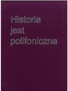 “Historia jest polifoniczna. Sztambuch Profesora Krzysztofa Zamorskiego”, red. Marta Kurkowska-Budzan, Jakub Muchowski, Marcin Stasiak, Rafał Swakoń. Kraków: Towarzystwo Wydawnicze “Historia Iagellonica”, 2023.