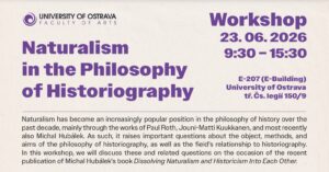 Workshop pt. “Naturalism in the Philosophy of Historiography”, wtorek 23 czerwca 2026, godz. 9:00-15:30, Ostrava/online